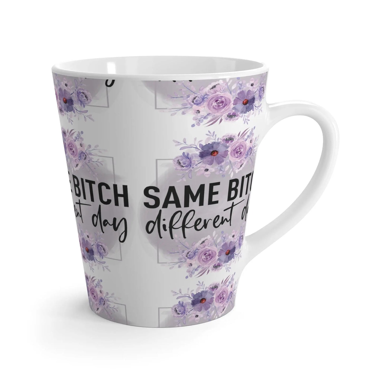 "Same Bitch Different Day" Ceramic Latte Mug (White | 12oz) -  Thirstique