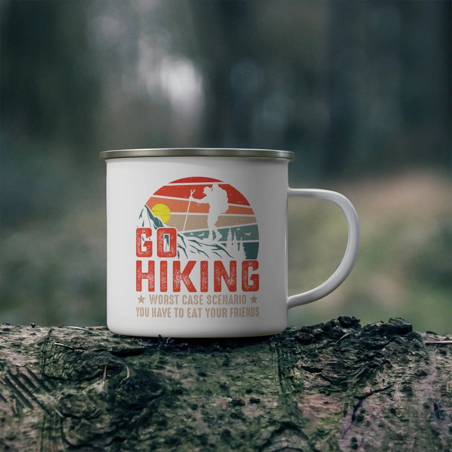 Go Hiking, The Worst Case Scenario - You Will Have to Eat Your Friends - Enamel Camping Mug (12oz) -  Thirstique