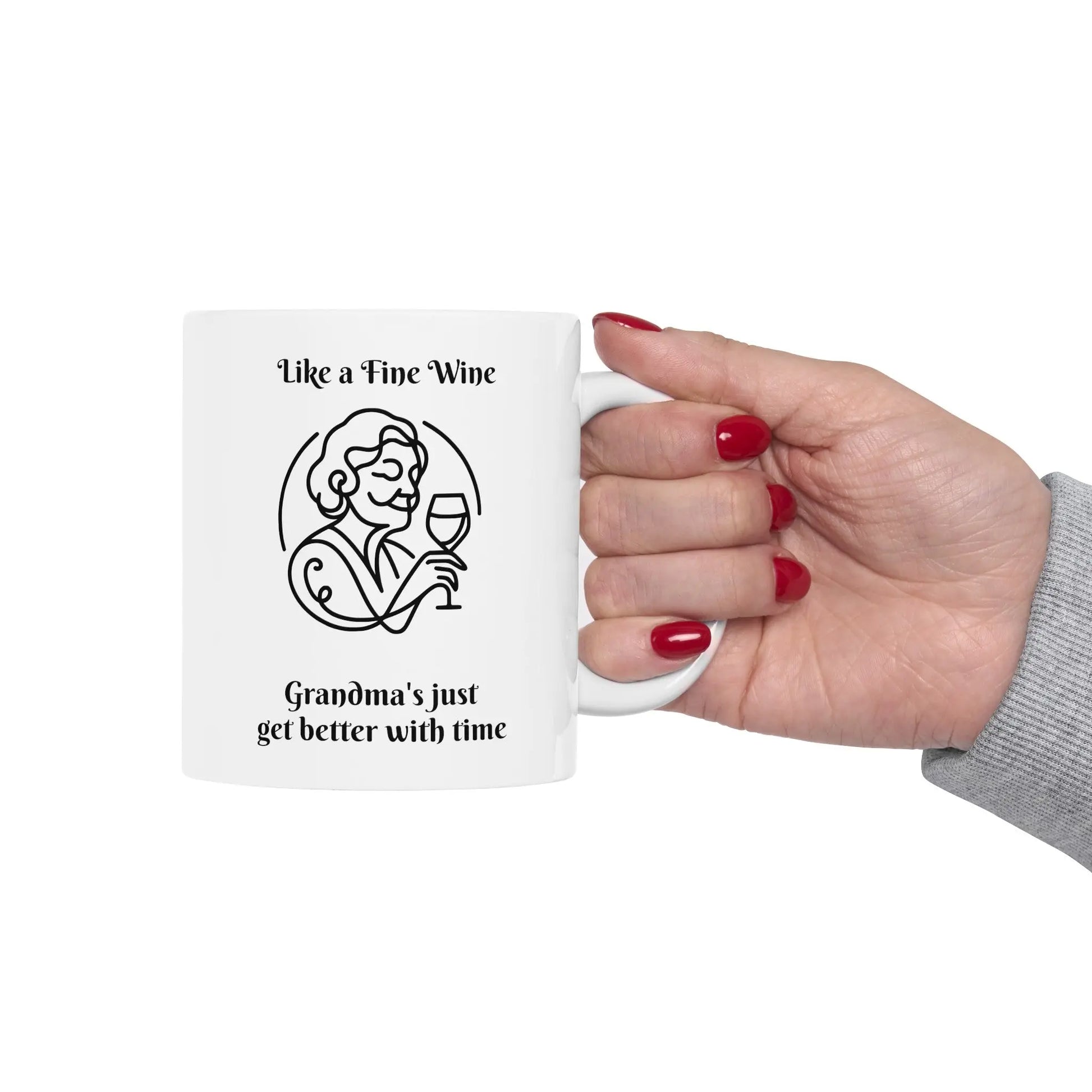 Grandma's Fine Wine Wisdom Ceramic Mug  (11oz, 15oz) -  Thirstique