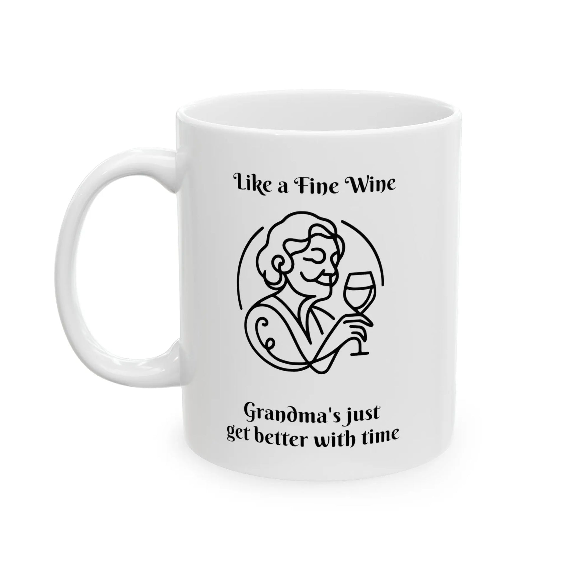 Grandma's Fine Wine Wisdom Ceramic Mug  (11oz, 15oz) -  Thirstique