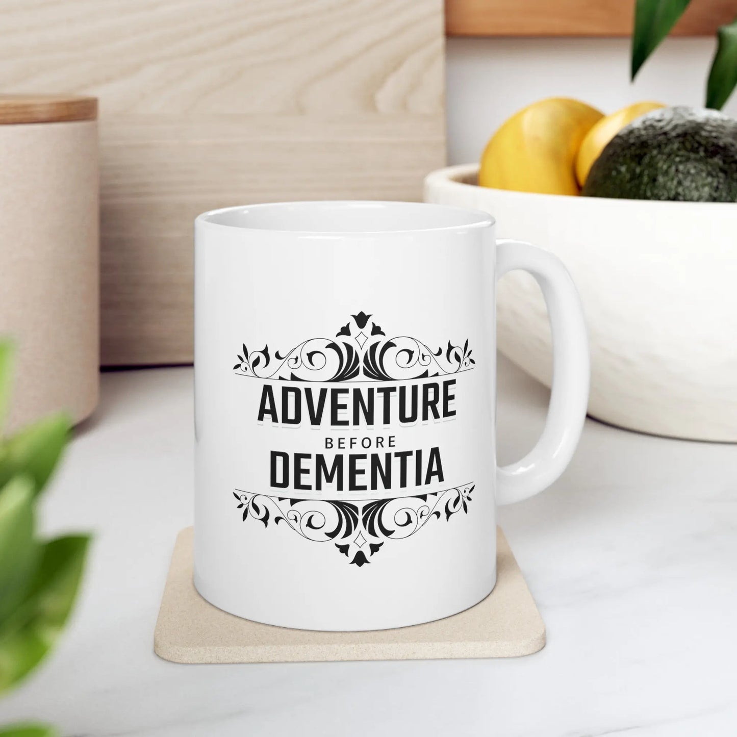 Adventure Before Dementia White  Ceramic Mug  (11oz, 15oz) Printify