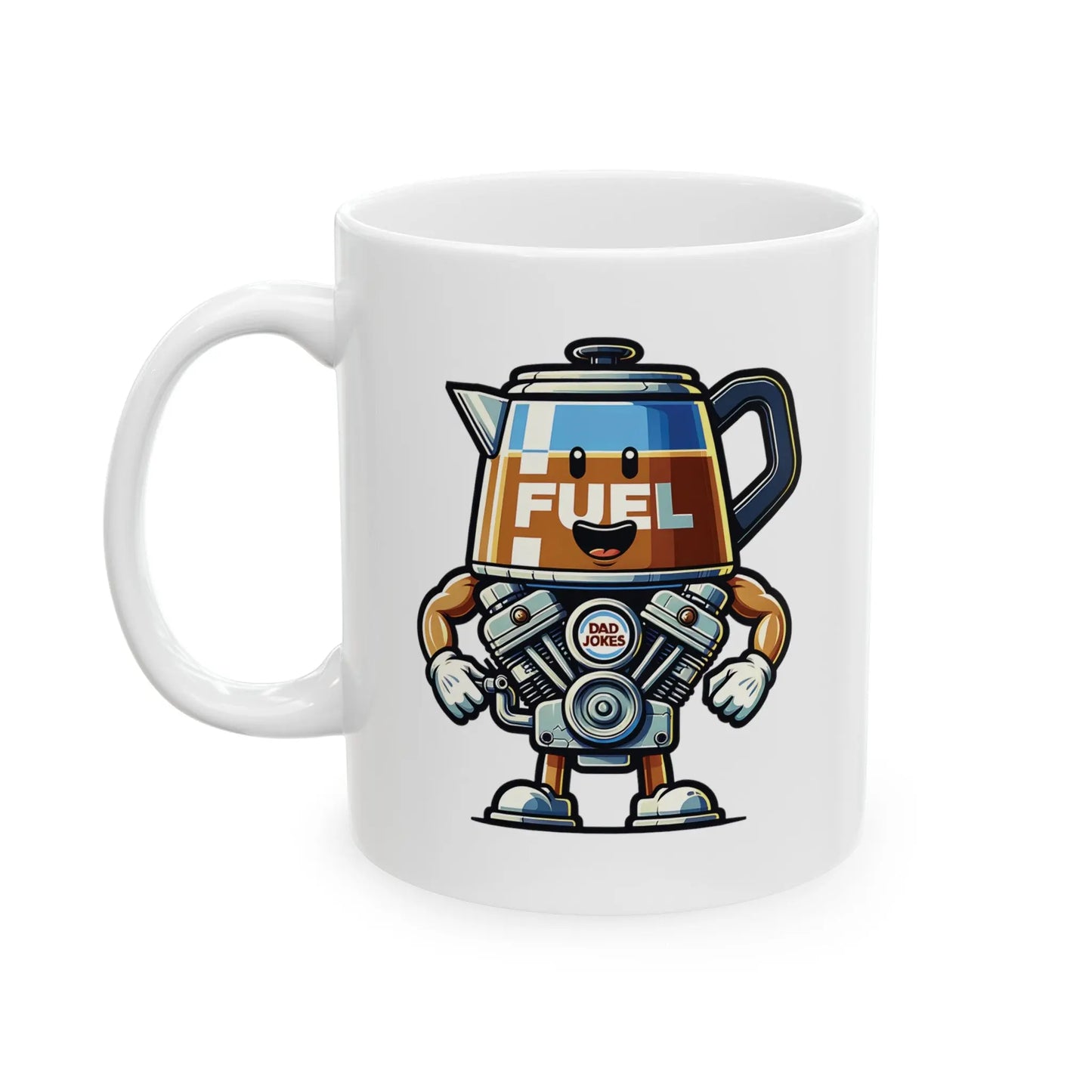 Fuel for the Dad Joke Engine White Ceramic Mug  (11oz, 15oz) -  Thirstique