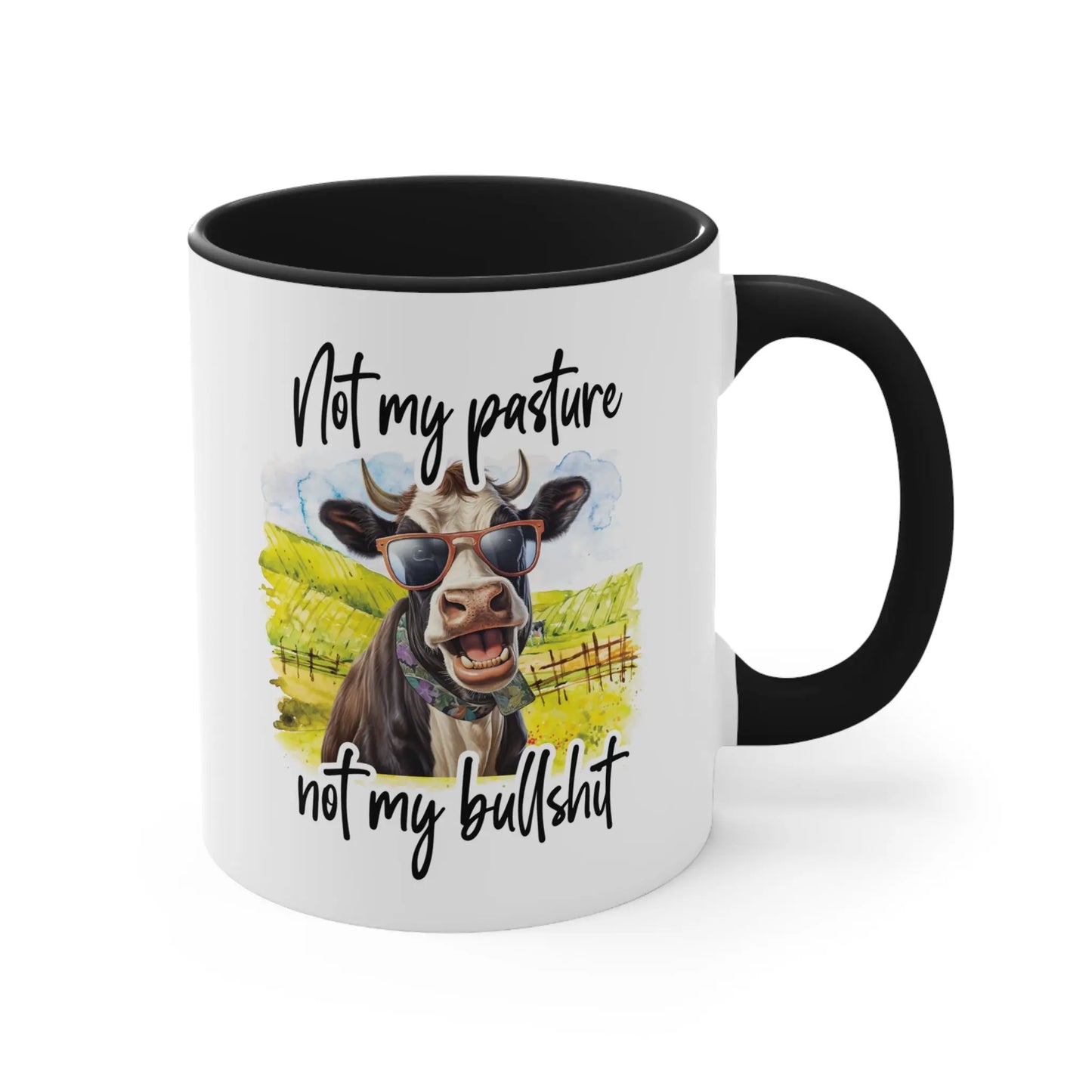 "Not my pasture not my bullshit" Ceramic Coffee Mug (White with Accent Colour | 11oz) -  Thirstique