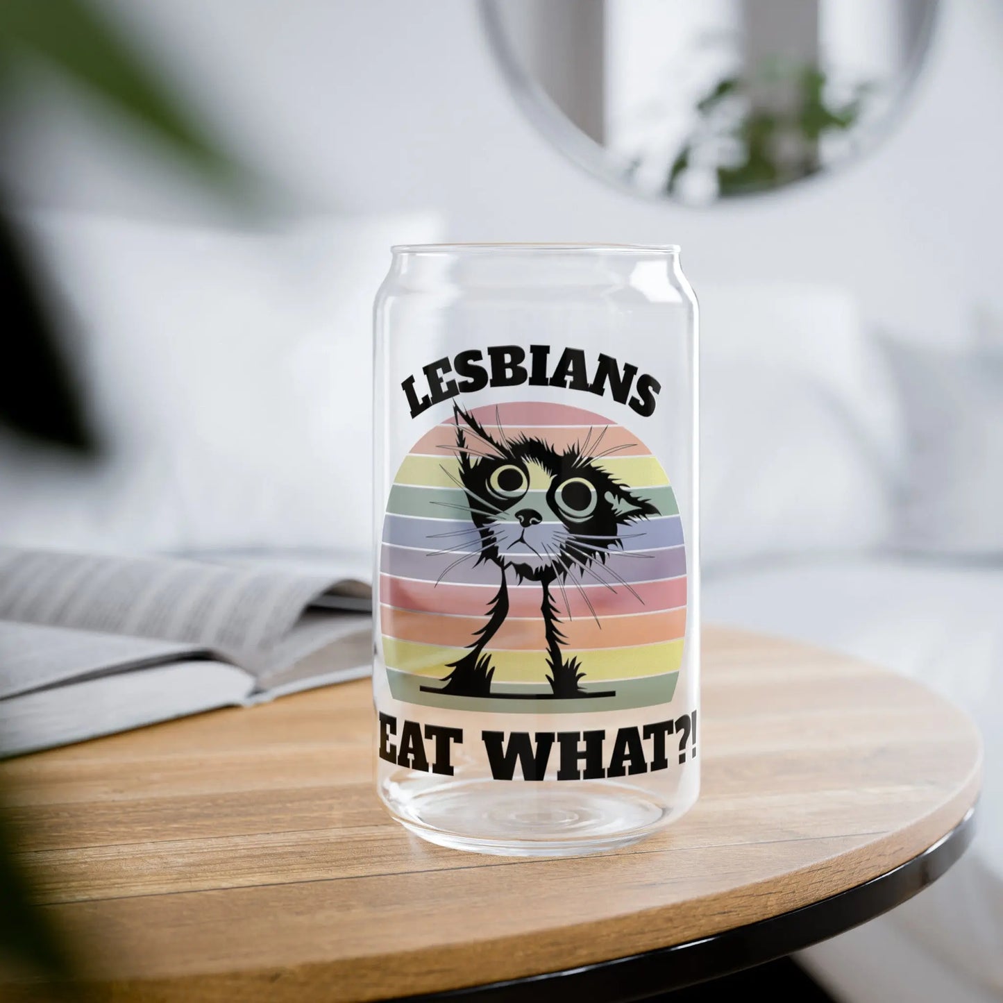 Lesbians Eat What?! - Playful Cat Pride Sipper Glass (16oz) -  Thirstique