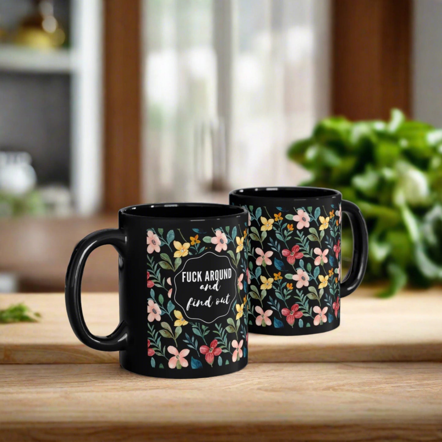 "Fuck Around and Find Out" Ceramic Coffee Mug (Black | 11oz) -  Thirstique