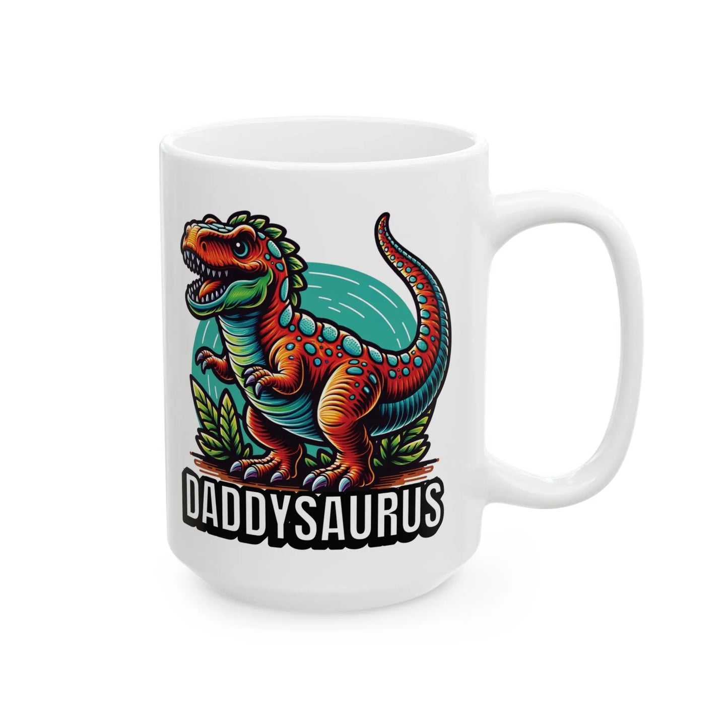 Daddysaurus Rex Ceramic Mug White Ceramic Mug  (11oz, 15oz) -  Thirstique