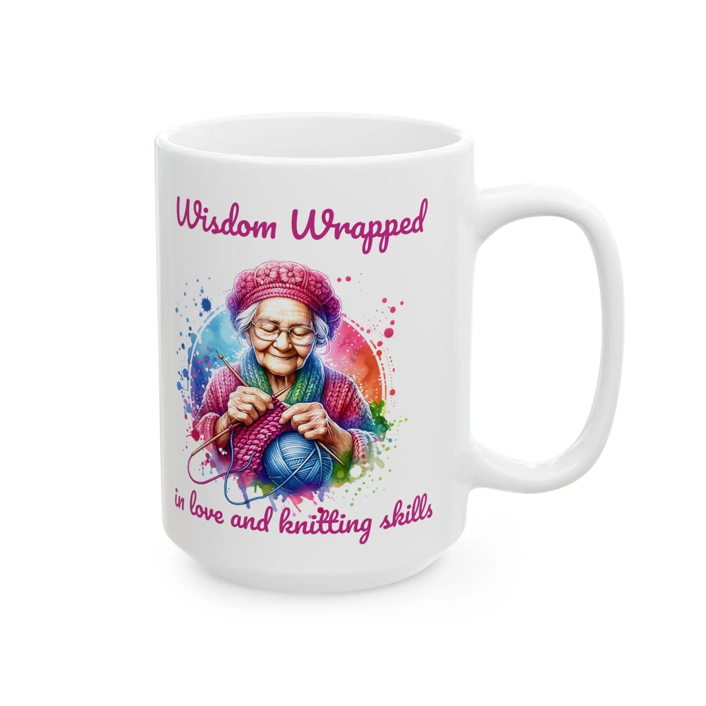 Wisdom Wrapped in Love and Knitting Skills Ceramic Mug  (11oz, 15oz) -  Thirstique