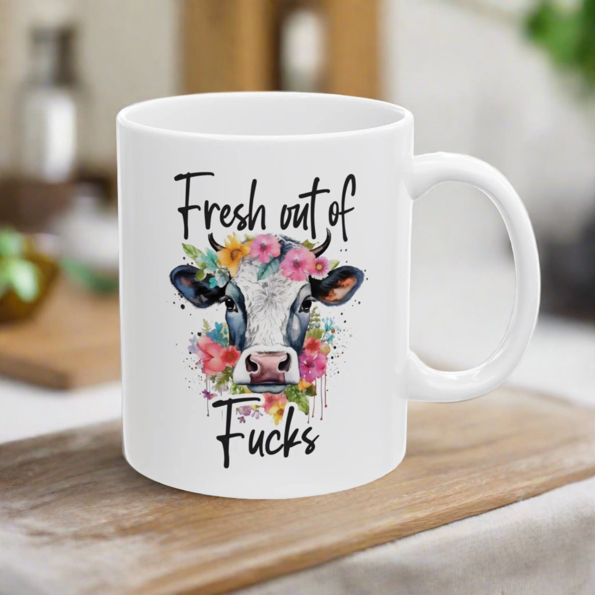 "Fresh Out of Fucks"  Ceramic Mug  (11oz, 15oz) -  Thirstique