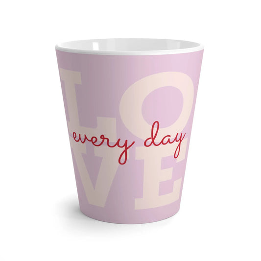 "Love Everyday" Ceramic Latte Mug (White | 12oz) -  Thirstique