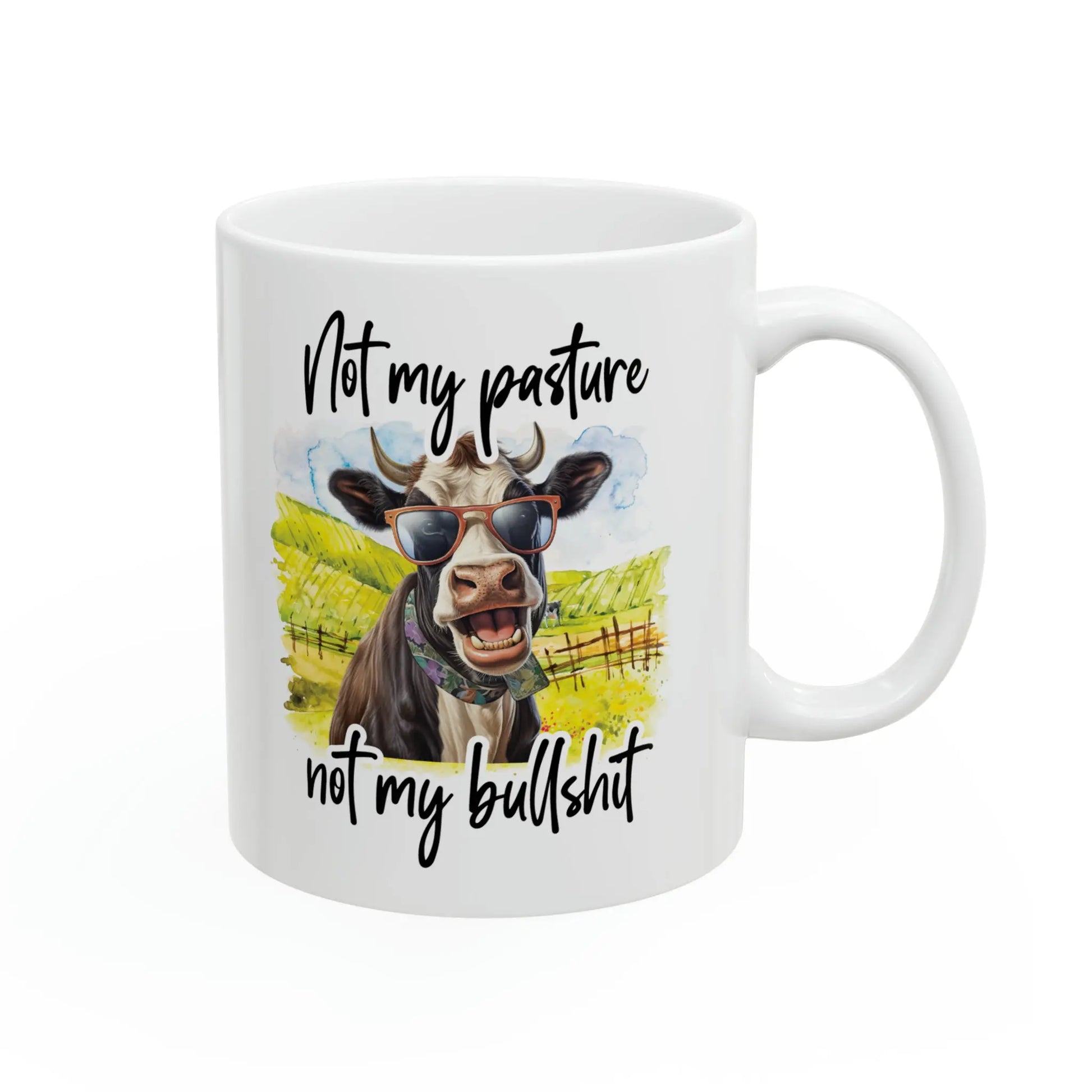 Not my pasture not my bullshit" Ceramic Coffee Mug (White | 11oz) -  Thirstique