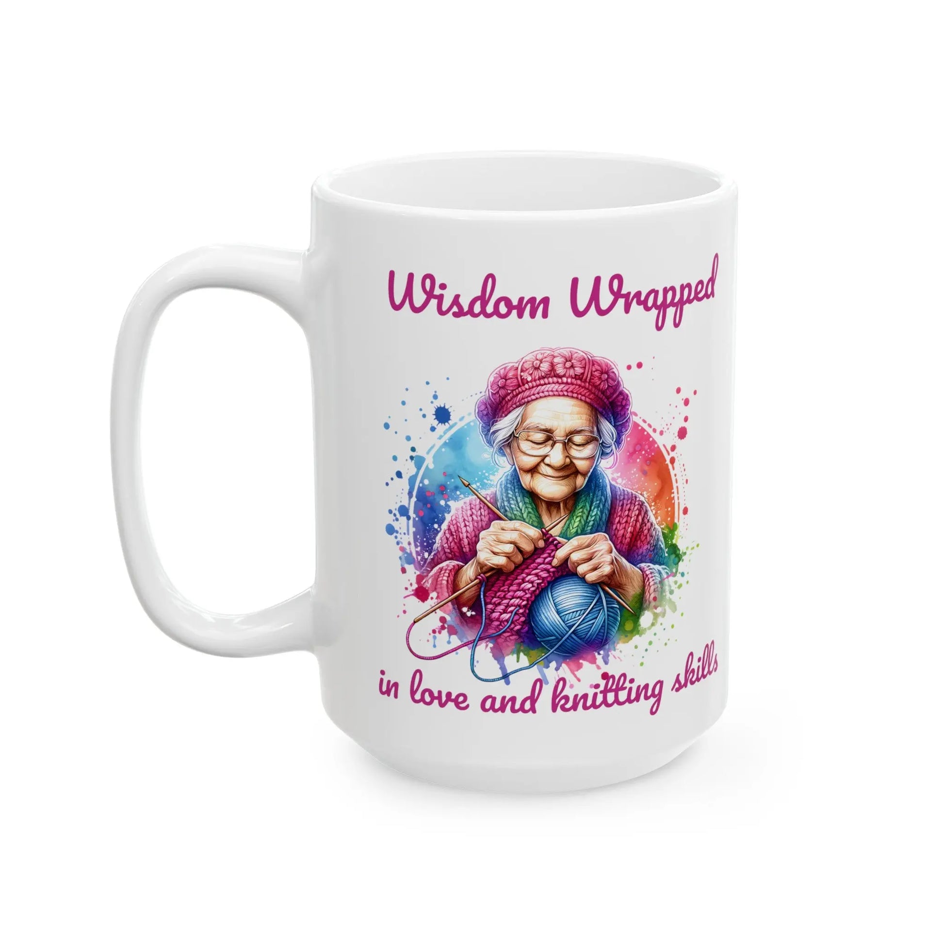 Wisdom Wrapped in Love and Knitting Skills Ceramic Mug  (11oz, 15oz) -  Thirstique