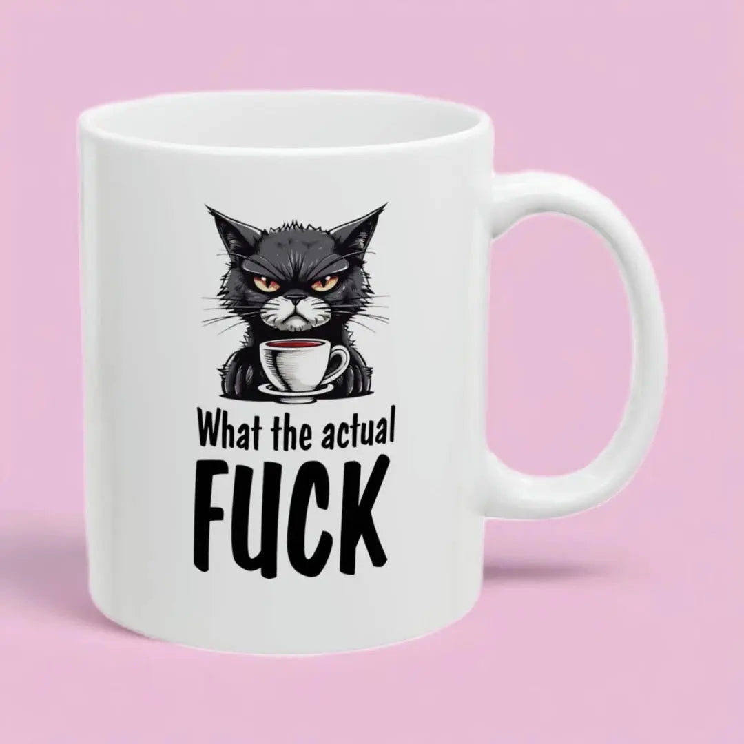 "What the actual fuck" Ceramic Coffee Mug (White | 11oz) -  Thirstique